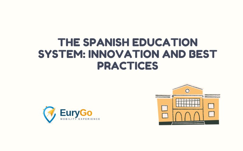 The Spanish Education System: Innovation and Best Practices